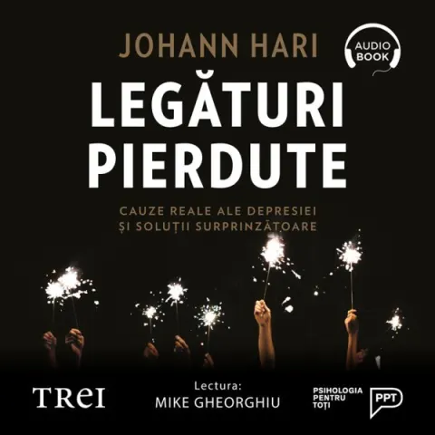 Coperta cărții Legături pierdute. Cauze reale ale depresiei și soluții surprinzătoare (audiobook)
