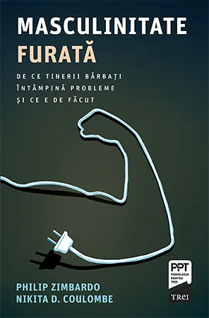 Coperta cărții Masculinitate furată. De ce tinerii bărbați întâmpină probleme și ce e de făcut