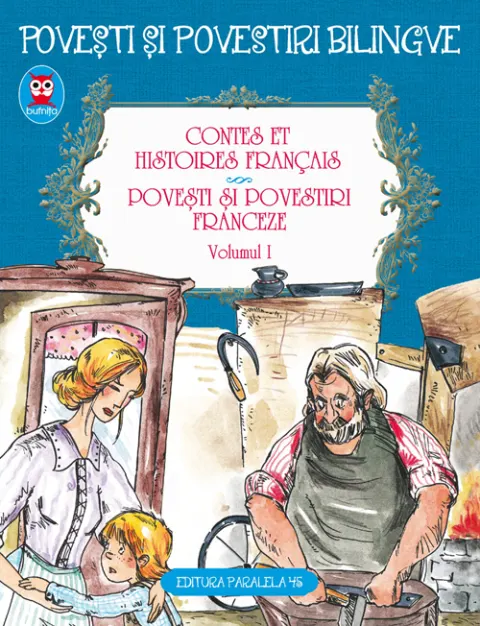 Coperta cărții Contes et histoires francais. Povesti si povestiri franceze (vol. 1)