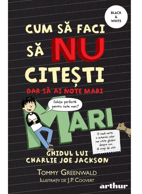 Coperta cărții Cum să faci să NU citești, dar să ai note mari: Ghidul lui Charlie Joe Jackson #2