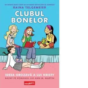 Coperta cărții Clubul bonelor. Ideea grozava a lui Kristy