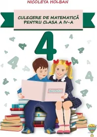 Coperta cărții Culegere de matematica pentru clasa a IV-a