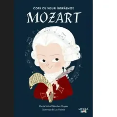 Coperta cărții Mozart. Copii cu visuri indraznete. Volumul 5