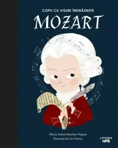 Coperta cărții Mozart. Copii cu visuri indraznete. Volumul 5