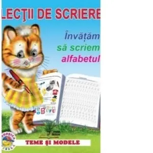 Coperta cărții Lectii de scriere. Invatam sa scriem alfabetul
