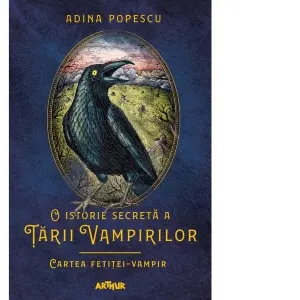 Coperta cărții O istorie secreta a Tarii Vampirilor II: Cartea fetitei-vampir