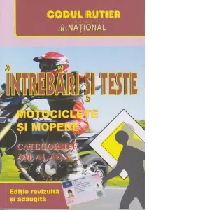 Coperta cărții Intrebari si teste. Motociclete si mopede. Categoriile AM, A, A1, A2. Editia 2026