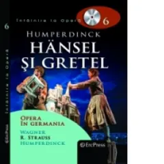 Coperta cărții Intalnire la Opera nr. 6 (DVD + carte). Humperdinck - Hansel si Gretel