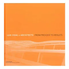 Coperta cărții Luis Vidal + Architects: from process to results