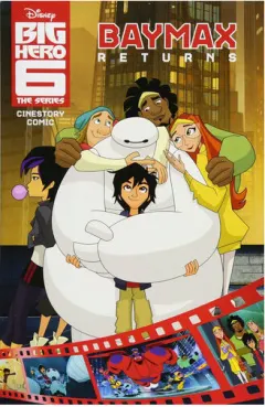 Coperta cărții Disney Big Hero 6: The Series: Baymax Returns Cinestory Comic