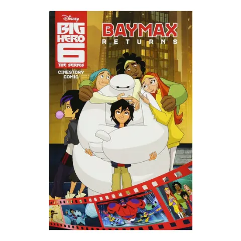 Coperta cărții Disney Big Hero 6: The Series: Baymax Returns Cinestory Comic