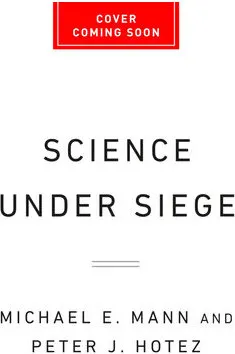 Coperta cărții Science under siege: how to fight the five most powerful forces that threaten our world