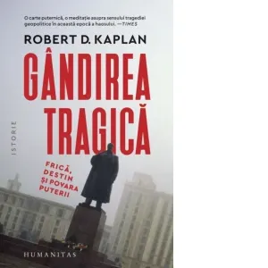 Coperta cărții Gandirea tragica. Frica, destin si povara puterii