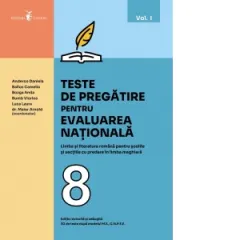 Coperta cărții Teste de pregatire pentru evaluarea nationala. Limba si literatura romana pentru scolile si sectiile cu predare in limba maghiara. 30 de teste dupa modelul M.E., C.N.P.E.E. Clasa a VIII-a. Volumul I
