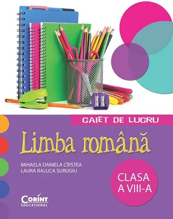 Coperta cărții LIMBA ROMANA. Caiet de lucru pentru clasa a VIII-a