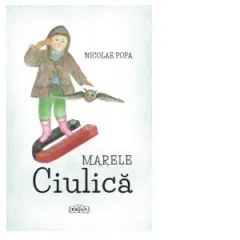 Coperta cărții Marele Ciulica