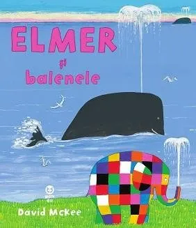 Coperta cărții Elmer si balenele - Davis McKee