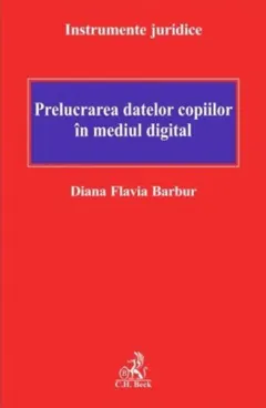Coperta cărții Prelucrarea datelor copiilor în mediul digital