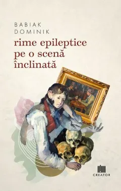 Coperta cărții Rime epileptice pe o scenă înclinată