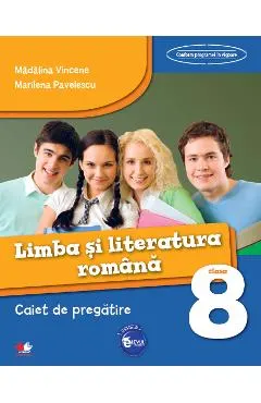 Coperta cărții Limba romana - Clasa 8 - Caiet de pregatire - Madalina Vincene, Marilena Pavelescu