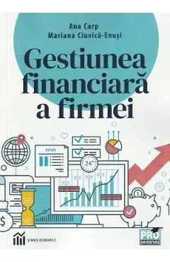 Coperta cărții Gestiunea financiara a firmei - Ana Carp, Mariana Ciuvica-Enusi