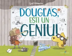 Coperta cărții Douglas, ești un geniu!