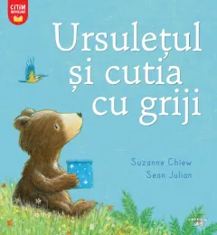 Coperta cărții Ursuletul si cutia cu griji