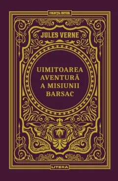 Coperta cărții Uimitoarea aventura a misiunii Barsac. Volumul 27. Biblioteca Jules Verne