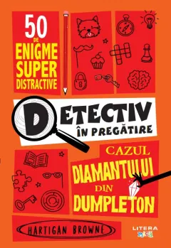 Coperta cărții Detectiv in pregatire. Cazul diamantului din Dumpleton