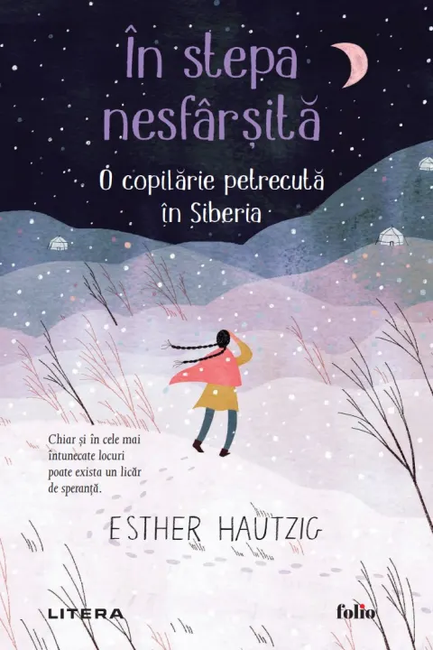 Coperta cărții In stepa nesfarsita. O copilarie petrecuta in Siberia