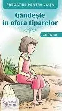 Coperta cărții Gândește în afara tiparelor. Curajul