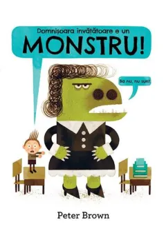 Coperta cărții Domnisoara invatatoare e un monstru! (Cartea cu Genius)
