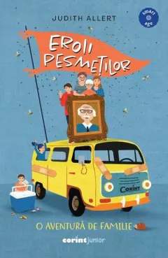 Coperta cărții Eroii pesmeților. O aventură de familie