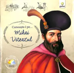 Coperta cărții Cunoaste-l pe…Mihai Viteazul |