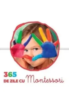 Coperta cărții 365 de zile cu Montessori - Cub