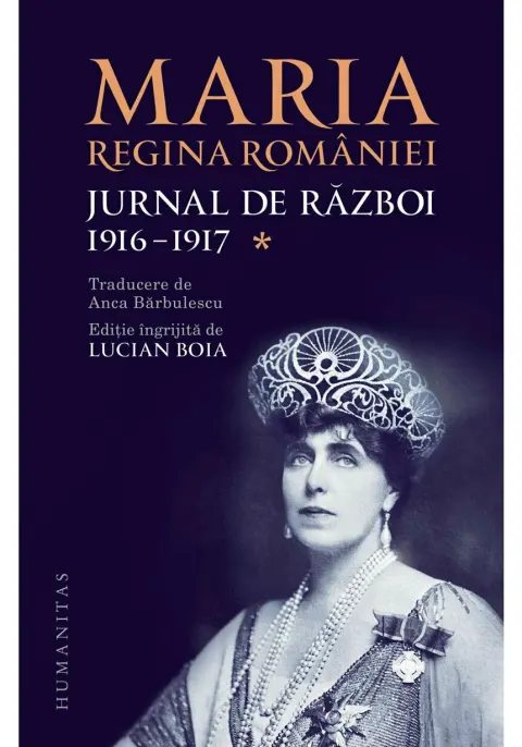 Coperta cărții Maria, regina Romaniei, Jurnal de razboi (I). 1916-1917