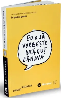 Coperta cărții Eu o să vorbește drăguț cândva