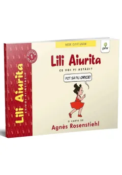 Coperta cărții Lili Aiurita: Ce voi fi astazi? (volumul 2)
