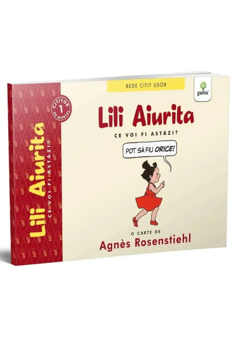 Coperta cărții Lili Aiurita: Ce voi fi astazi? (volumul 2)