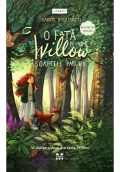 Coperta cărții O fata pe nume Willow: soaptele padurii (seria Willow, vol. 2)