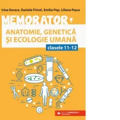Coperta cărții Memorator de anatomie, genetica si ecologie umana pentru clasele XI-XII