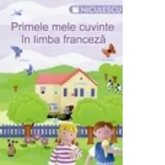 Coperta cărții Primele mele cuvinte in limba franceza