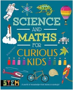 Coperta cărții Science and Maths for Curious Kids