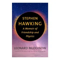 Coperta cărții Stephen Hawking: A Memoir of Friendship and Physics