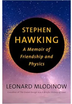 Coperta cărții Stephen Hawking: A Memoir of Friendship and Physics