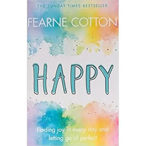 Coperta cărții Happy: Finding joy in every day and letting go of perfect