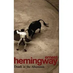Coperta cărții Death in the Afternoon, Ernest Hemingway