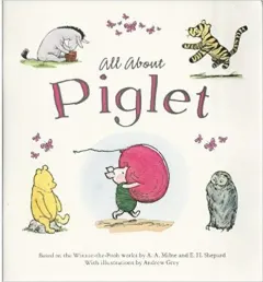 Coperta cărții Winnie-the-Pooh: All About Piglet