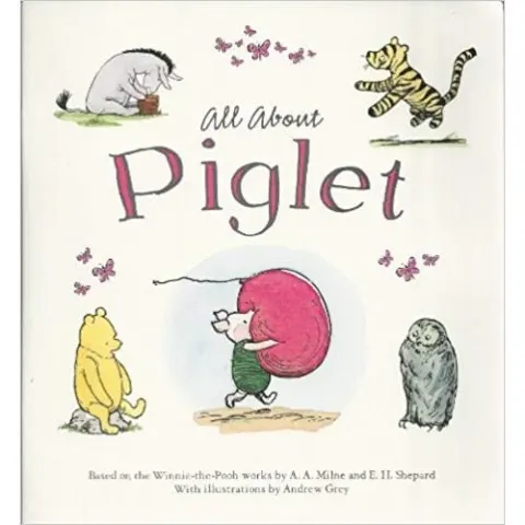Coperta cărții Winnie-the-Pooh: All About Piglet