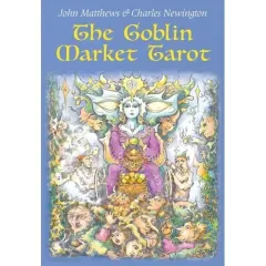Coperta cărții The Goblin Market Tarot: In Search Of Faery Gold